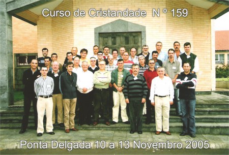 Cursilho 159 de Homens dos Açores - S. Miguel - 10 a 13 de Novembro de 2005